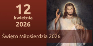 Niedziela Miłosierdzia Bożego Kraków-Łagiewniki