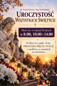 Uroczystość Wszystkich Świętych – 1 listopada